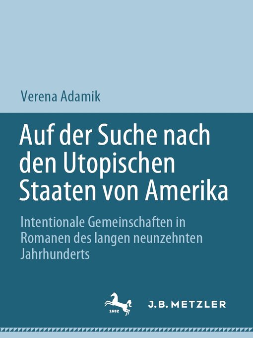 Title details for Auf der Suche nach den Utopischen Staaten von Amerika by Verena Adamik - Available